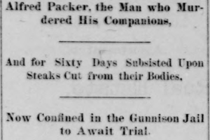 Alferd Packer arrest after escape_Gunnison Daily Review-Press_1883-03-19.png