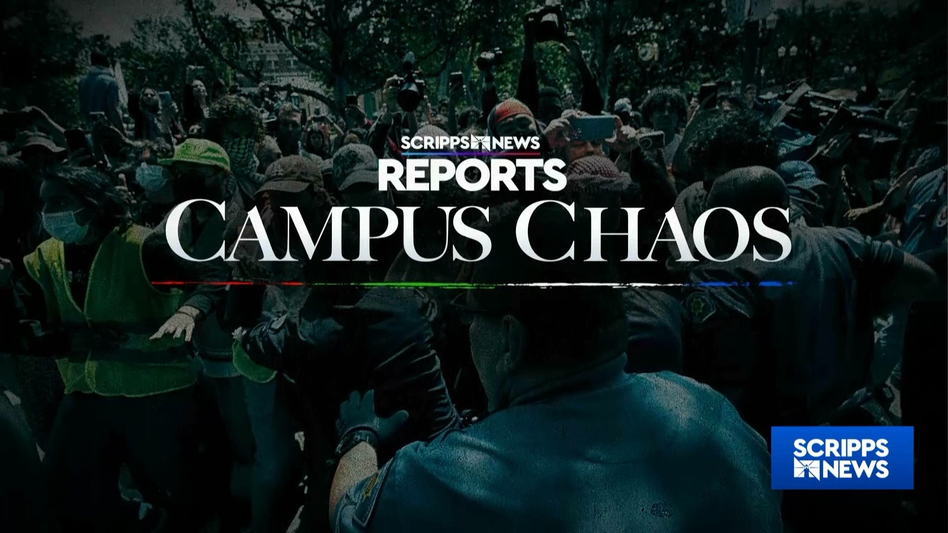 Scripps News Investigates: Campus Chaos